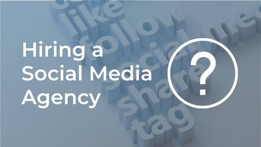 Hiring A Social Media Agency
