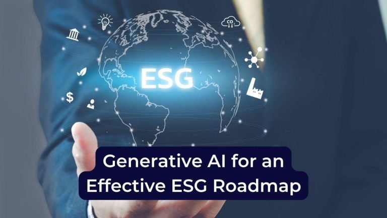 How Generative AI Can Shape an Organization’s ESG Roadmap