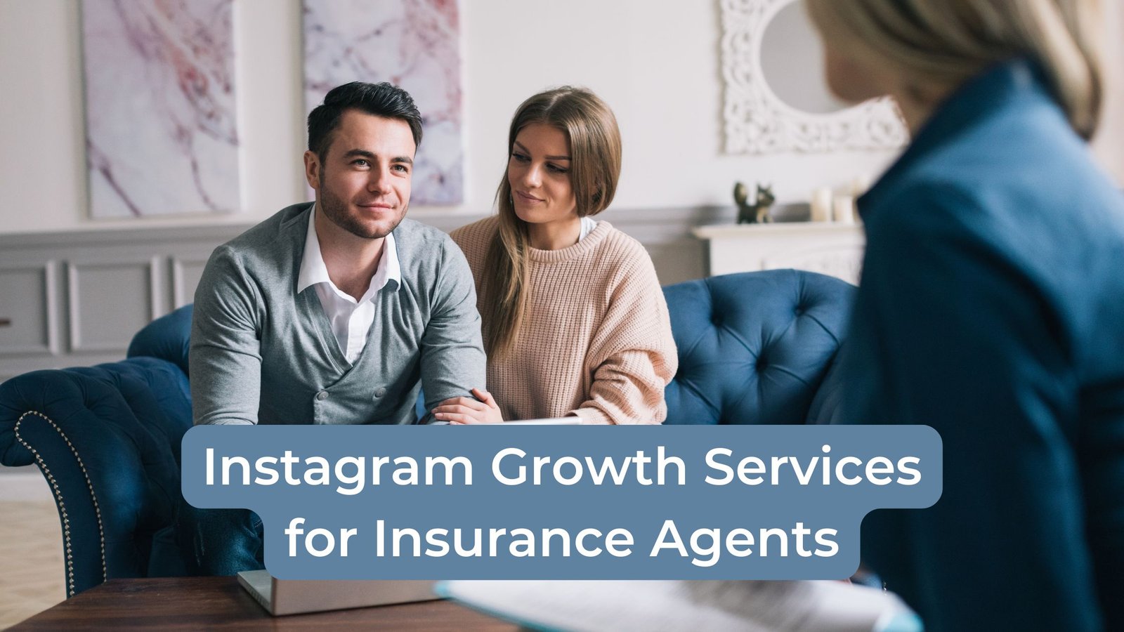 Instagram Growth Services and Lead Gen for Insurance Agents